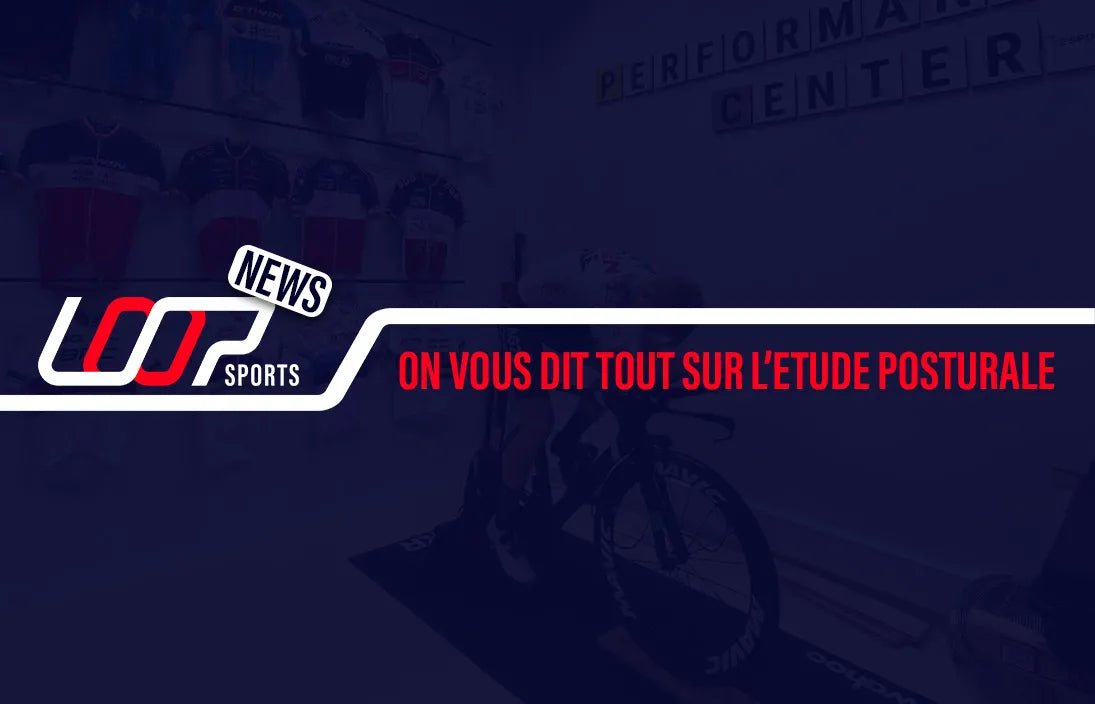 Comment peut-on améliorer sa position avec une étude posturale ? - Loop Sports