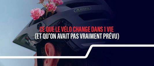 Ce que le vélo change dans une vie (et qu'on n'avait pas vraiment prévu)