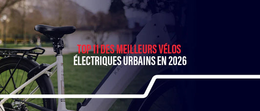 Top 11 des meilleurs vélos électriques urbains en 2026