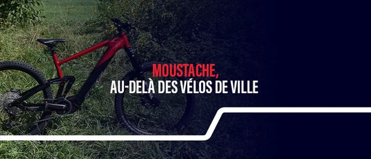 Moustache, au-delà des vélos de ville