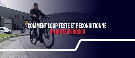 Comment Loop Sports teste et reconditionne un moteur Bosch