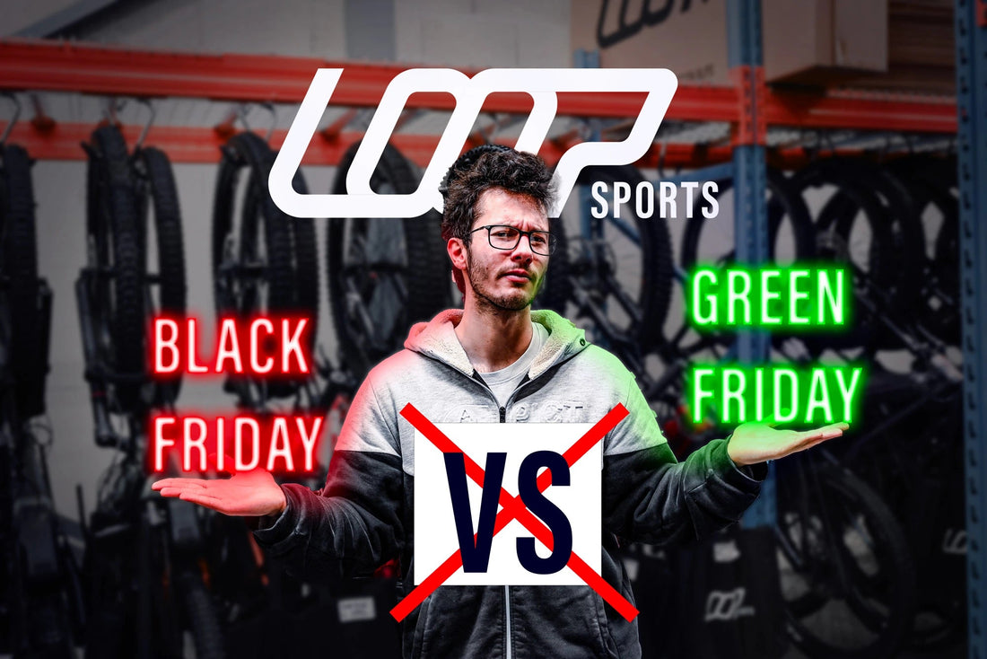 BLACK FRIDAY, GREEN FRIDAY… ET LOOP SPORTS DANS TOUT ÇA ? - Loop Sports