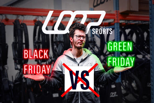 BLACK FRIDAY, GREEN FRIDAY… ET LOOP SPORTS DANS TOUT ÇA ? - Loop Sports